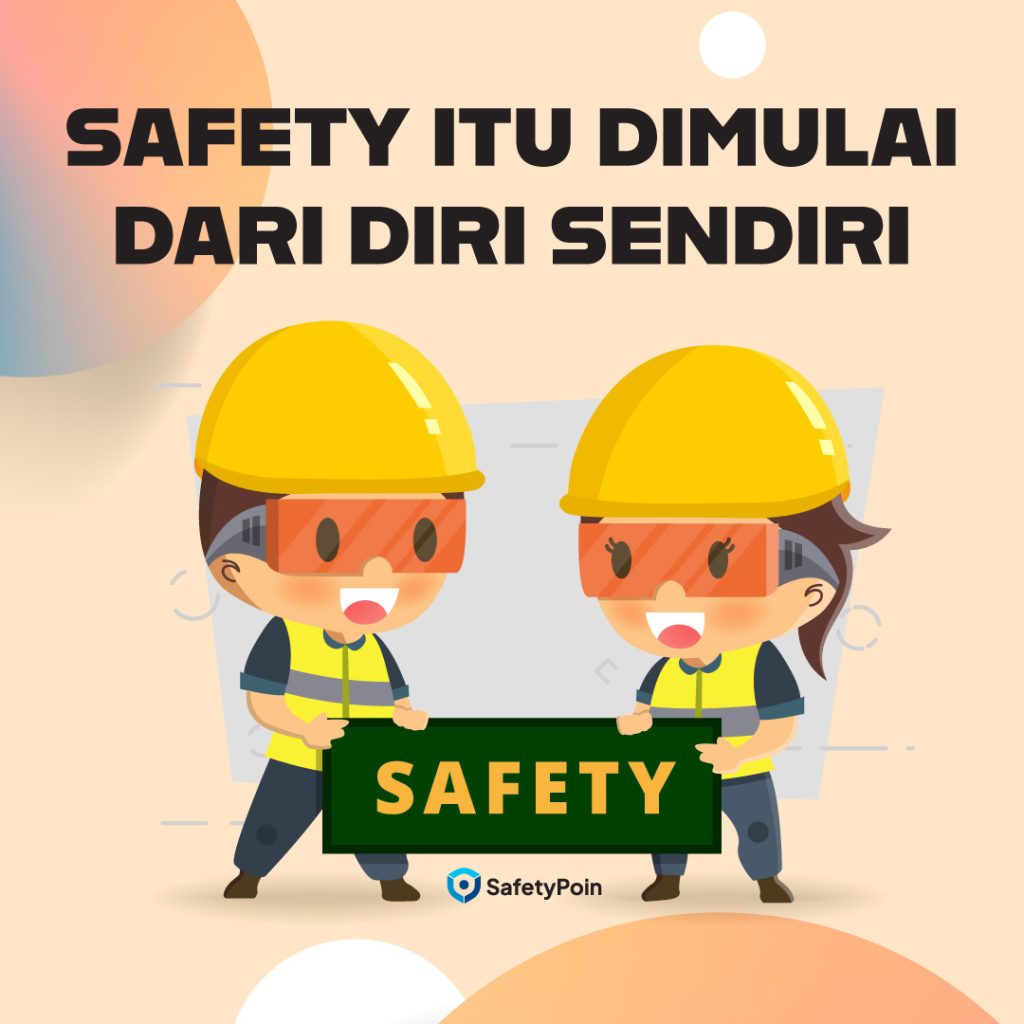 Poster Safety Dimulai dari Diri Sendiri